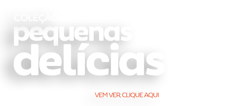 botao-colecao-pequenas-delicias